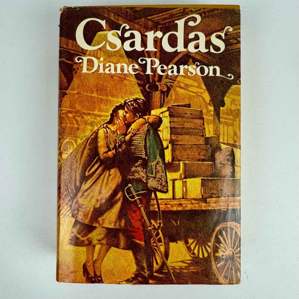 Csardas by Diane Pearson 1975 Hardcover Book Club‎ Edition Historical Fiction